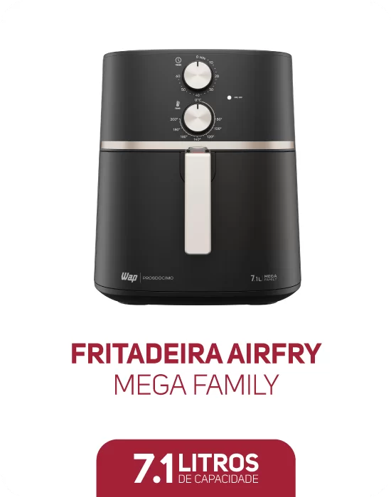 Prepare deliciosas refeições saudáveis sem esforço com a Fritadeira Elétrica WAP Air Fryer Mega Family de 7,1 litros. WAP Air Fryer Mega Family 7,1 litros.